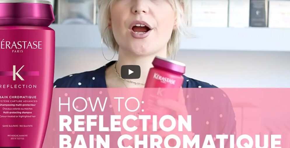 Introducing Kérastase Reflection Bain Chromatique Shampoo