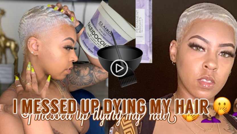 How I Messed Up Dying My Hair 😩🤦🏽‍♀️